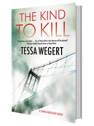 The Kind to Kill, Tessa Wegert